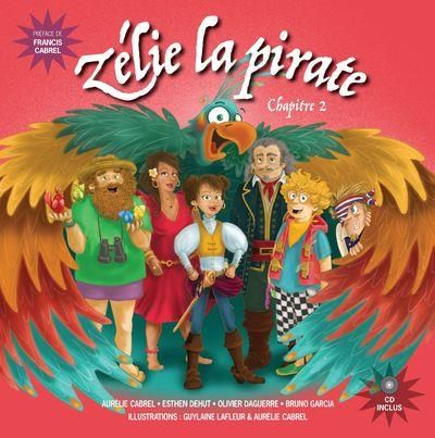 Emprunter Zélie la pirate Tome 2 : L i le Appellulah. Avec 1 CD audio livre