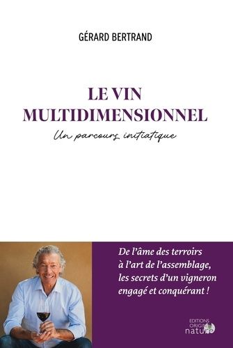 Emprunter Le vin multidimensionnel. Un parcours initiatique livre