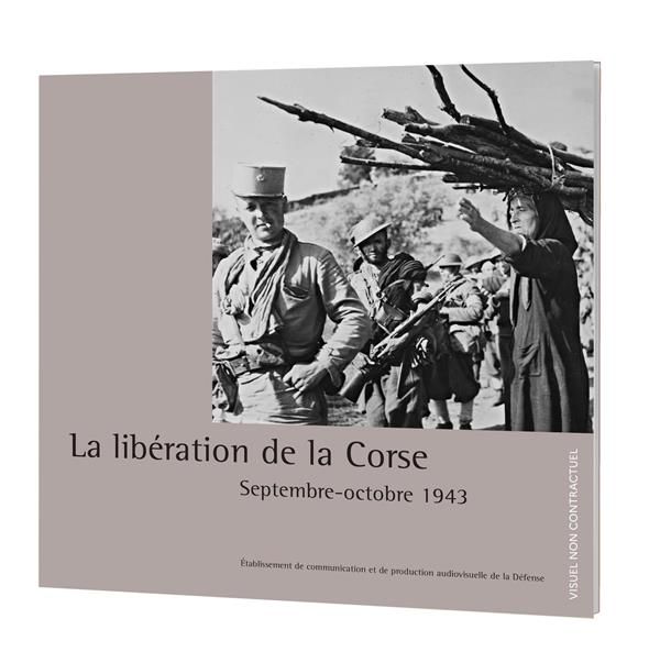 Emprunter La libération de la Corse. Septembre-Octobre 1943 livre