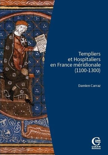 Emprunter Templiers et Hospitaliers en France méridionale. Encadrement social, cultures écrites, croisades livre