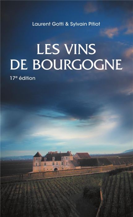 Emprunter Les vins de Bourgogne. 17e édition livre