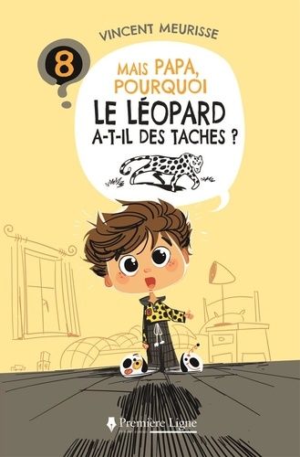 Emprunter Mais papa, pourquoi le leopard a-t-il des taches ? (tome 8) livre