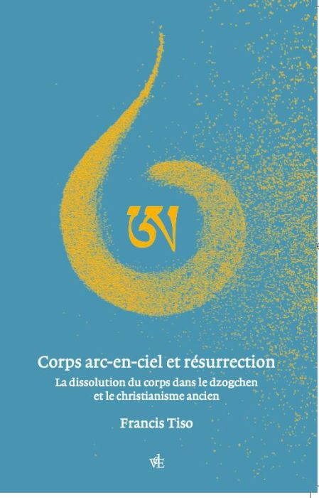 Emprunter Corps arc-en-ciel et résurrection. La dissolution du corps dans le dzogchen et le christianisme... livre