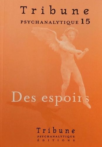 Emprunter Tribune psychanalytique n°15 : “Des espoirs“ livre