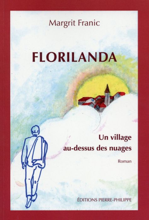 Emprunter Florilanda, un village au-dessus des nuages livre