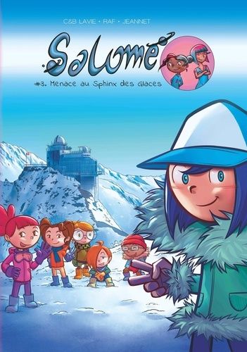 Emprunter Salomé Tome 3 : Menace au Sphinx des Glaces livre