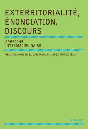 Emprunter Exterritorialité, énonciation, discours. Approche interdisciplinaire livre