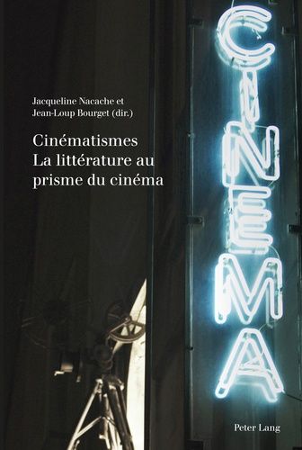 Emprunter Cinématismes : la littérature au prisme du cinéma livre