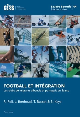 Emprunter Football et intégration. Les clubs de migrants albanais et portugais en Suisse livre