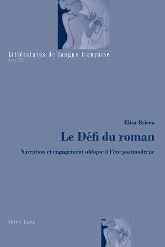 Emprunter Le défi du roman. Narration et engagement oblique à l'ère postmoderne livre