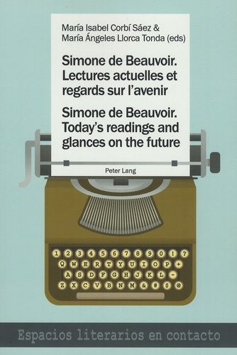 Emprunter Simone de Beauvoir : lectures actuelles et regards sur l'avenir. Edition bilingue français-anglais livre