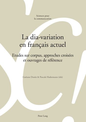 Emprunter La dia-variation en français actuel. Etudes sur corpus, approches croisées et ouvrages de référence livre