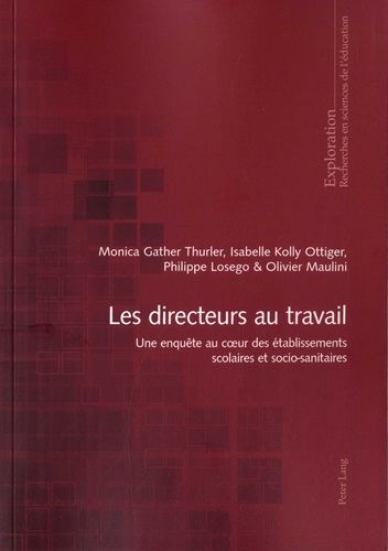 Emprunter Les directeurs au travail. Une enquête au cœur des établissements scolaires et socio-sanitaires livre