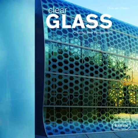 Emprunter Clear Glass. Creating new perspectives livre