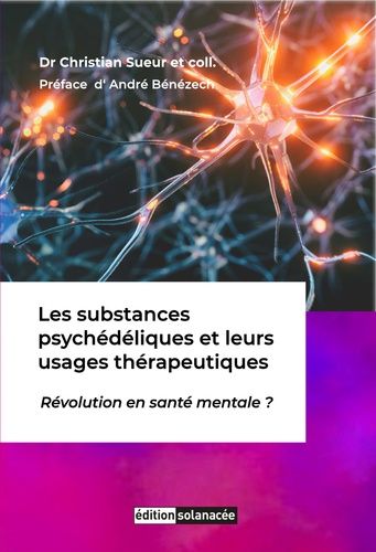 Emprunter Les substances psychédéliques et leurs usages thérapeutiques. Révolution en santé mentale ? livre