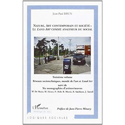 Emprunter NATURE, ART CONTEMPORAIN ET SOCIÉTÉ : LE LAND ART COMME ANALYSEUR DU SOCIAL. 3 Troisième volume : Ré livre