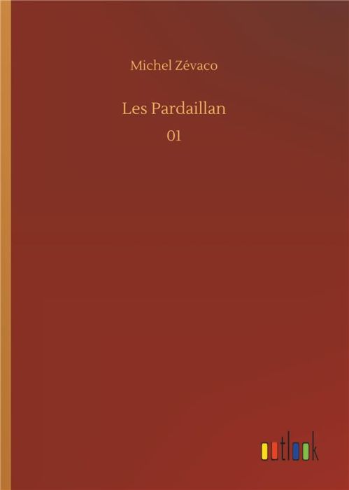 Emprunter Les Pardaillan. 01 livre