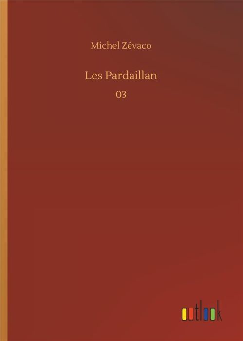 Emprunter Les Pardaillan. 03 livre