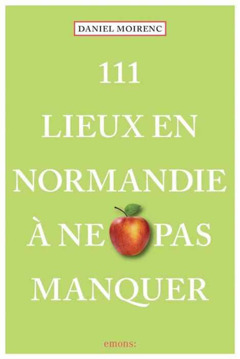 Emprunter 111 Lieux en Normandie à ne pas manquer livre