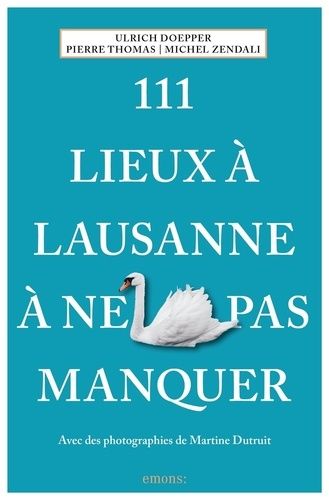 Emprunter 111 Lieux à Lausanne à ne pas manquer livre