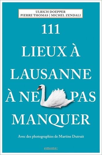 Emprunter 111 Lieux à Lausanne à ne pas manquer livre