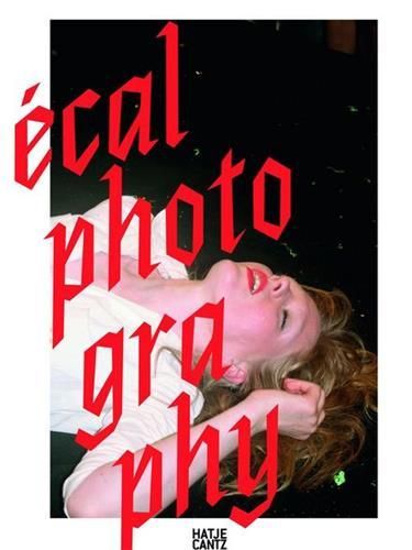 Emprunter ECAL Photography /franCais/anglais livre