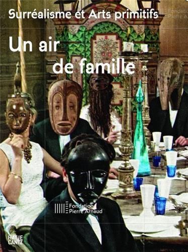 Emprunter Un air de famille. Surréalisme et Arts primitifs livre