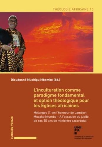 Emprunter L’inculturation comme paradigme fondamental et option théologique pour les Eglises africaines livre