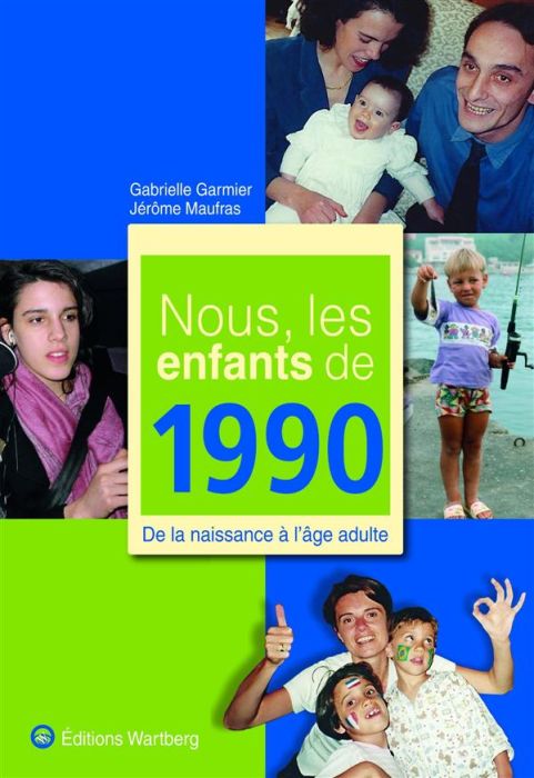 Emprunter Nous, les enfants de 1990. De la naissance à l'âge adulte livre