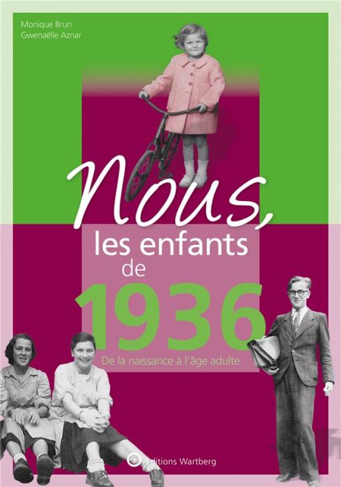 Emprunter Nous, les enfants de 1936. De la naissance à l'âge adulte livre