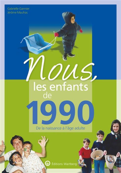 Emprunter Nous, les enfants de 1990. De la naissance à l'âge adulte, Edition 2019 livre