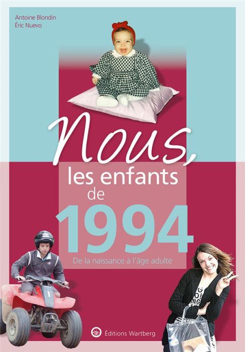 Emprunter Nous, les enfants de 1994. De la naissance à l'age adulte, 6e édition livre