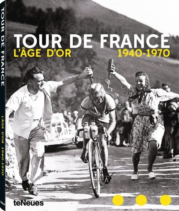 Emprunter Tour de France. L'âge d'or 1940-1970, Edition français-anglais-allemand livre