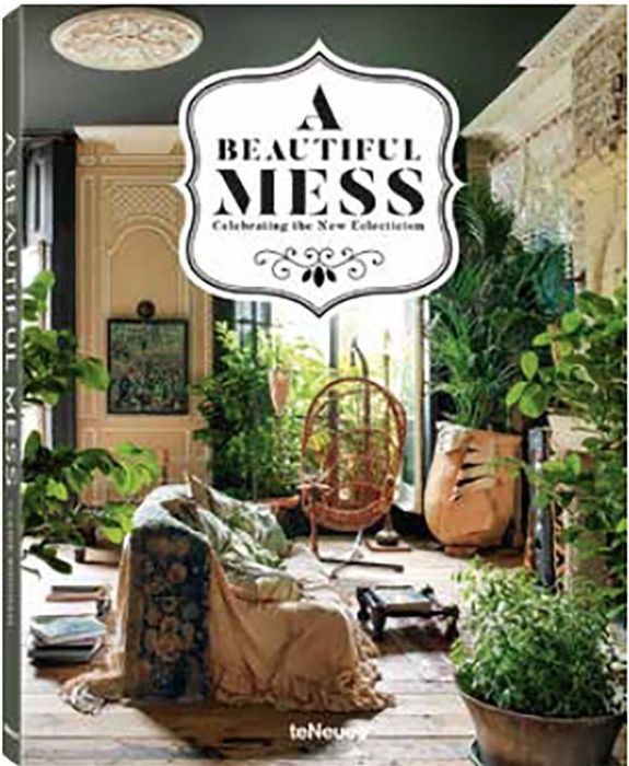 Emprunter A BEAUTIFUL MESS - CELEBRATING THE NEW ECLECTICISM livre