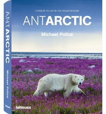 Emprunter Antarctic. A tribute to life in the polar regions livre