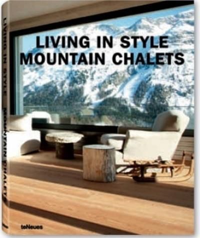 Emprunter Living in Style Mountain Chalets. Edition français-anglais-allemand livre