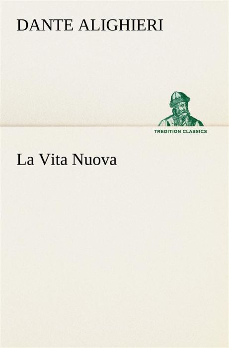 Emprunter La vita nuova. La vita nuova livre