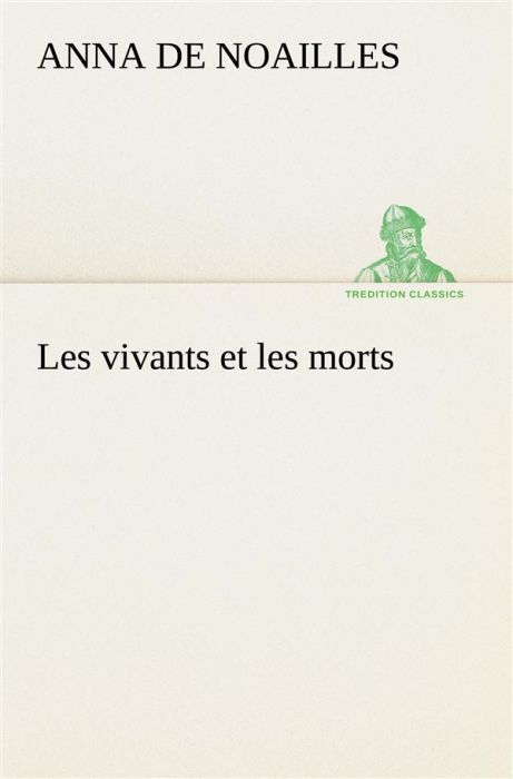 Emprunter Les vivants et les morts livre