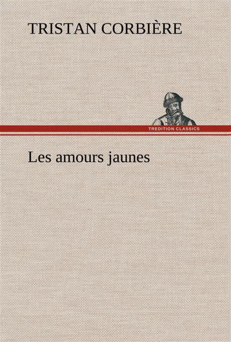 Emprunter Les amours jaunes livre