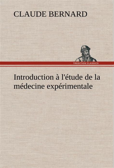 Emprunter Introduction à l'étude de la médecine expérimentale livre