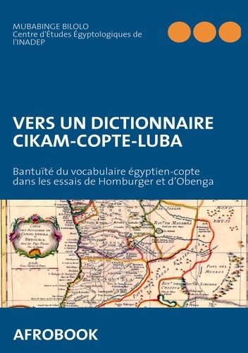 Emprunter Vers un dictionnaire cikam-copte-luba. Bantuïté du vocabulaire égyptien-copte dans les essais de Hom livre