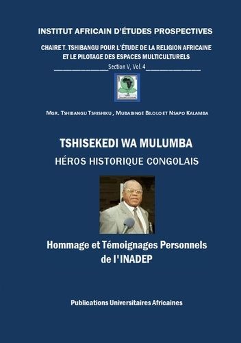 Emprunter Institut Africain d'Etudes Prospectives. Section V N° 4 : Tshisekedi wa Mulumba Héros Historique Con livre