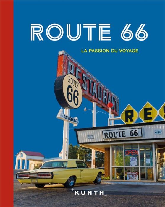 Emprunter Route 66. La passion du voyage livre