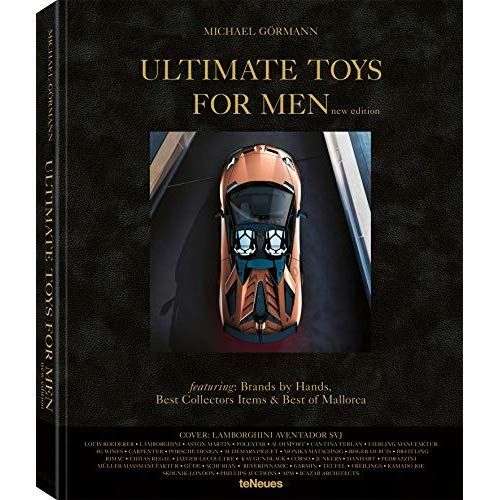 Emprunter ULTIMATE TOYS FOR MEN, MASCULINE MUST-HAVES, BRANDS BY HANDS AND THE BEST COLLECTOR S ITEMS livre