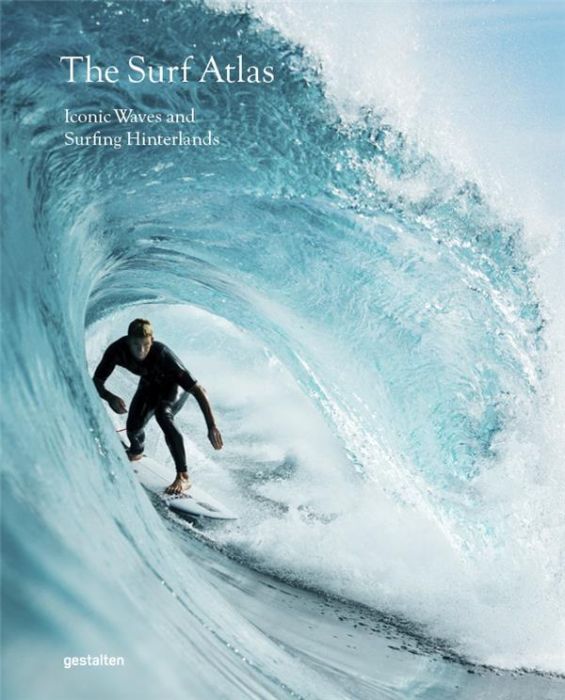 Emprunter THE SURF ATLAS, ICONIC WAVES AND SURFING HINTERLANDS AROUND THE WORLD livre