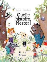 Emprunter Quelle histoire Nestor ! livre