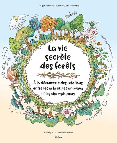 Emprunter La vie secrète des forêts. A la découverte des relations entre les arbres, les animaux et les champi livre