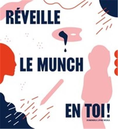 Emprunter Réveille le Munch en toi ! livre