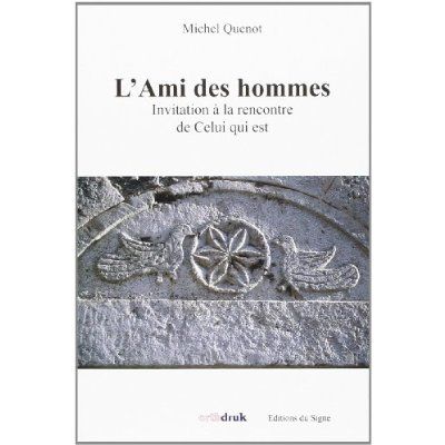 Emprunter L'AMI DES HOMMES - INVITATION A LA RENCONTRE DE CELUI QUI EST livre