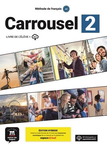 Emprunter Méthode de français Carrousel 2 A2. Livre de l´élève + MP3, édition hybride livre